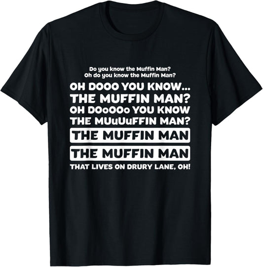 Funny do you know the muffin man T-Shirt - T-Shirt | Black
