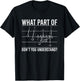 What Part Of Dont You Understand? Football Game Plan T-Shirt - T-Shirt | Black