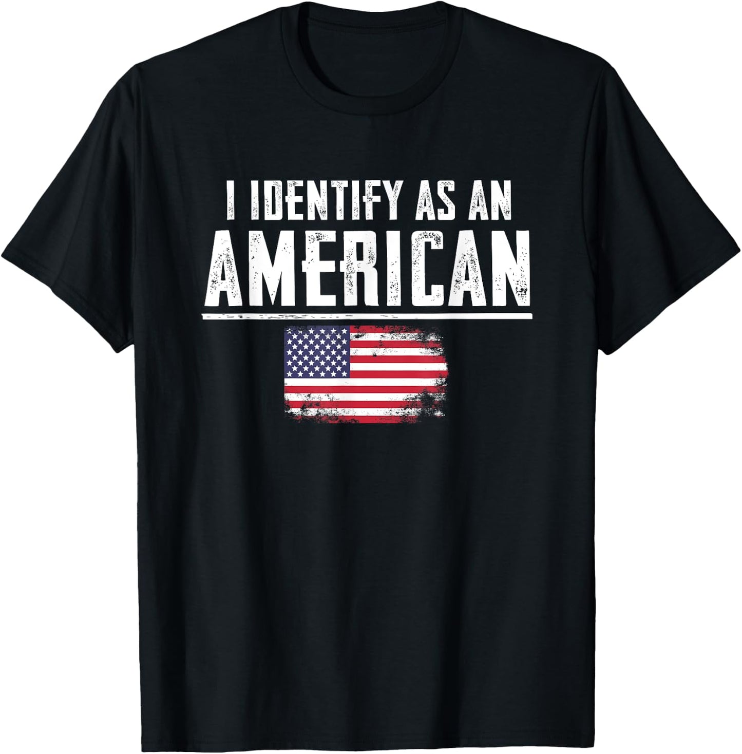 I Identify as an American T-Shirt - T-Shirt | Black