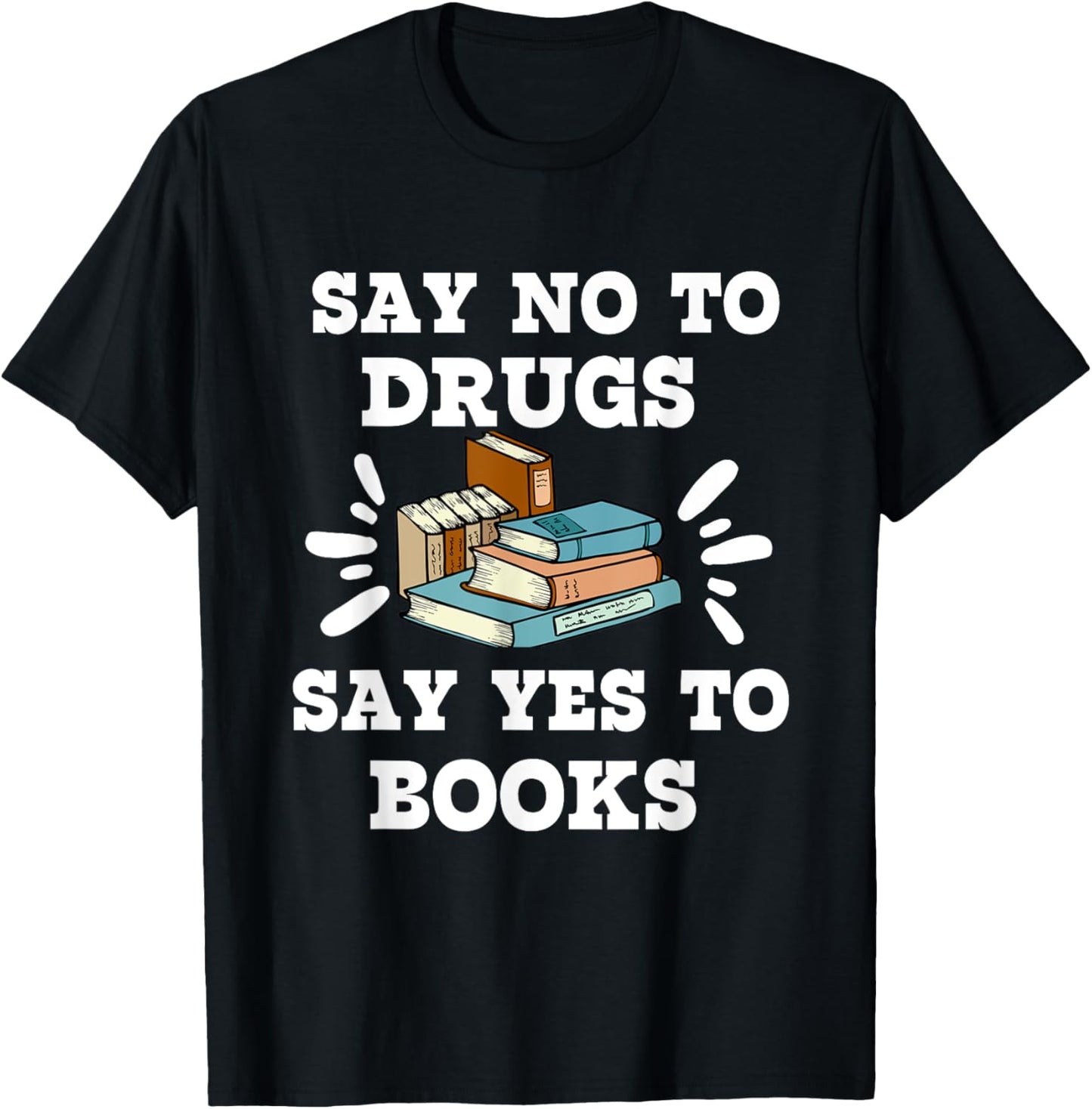 Teachers Red Ribbon Week Say No To Drugs Say Yes To Books T-Shirt - T-Shirt | Black