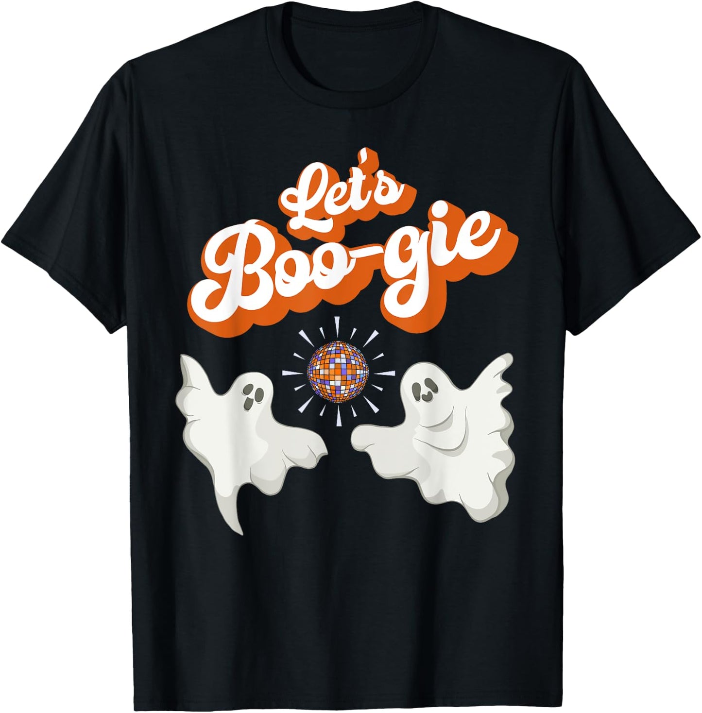 Let's Boo-gie Retro Disco 70's Ghosts Let's Boogie Halloween T-Shirt - T-Shirt | Black