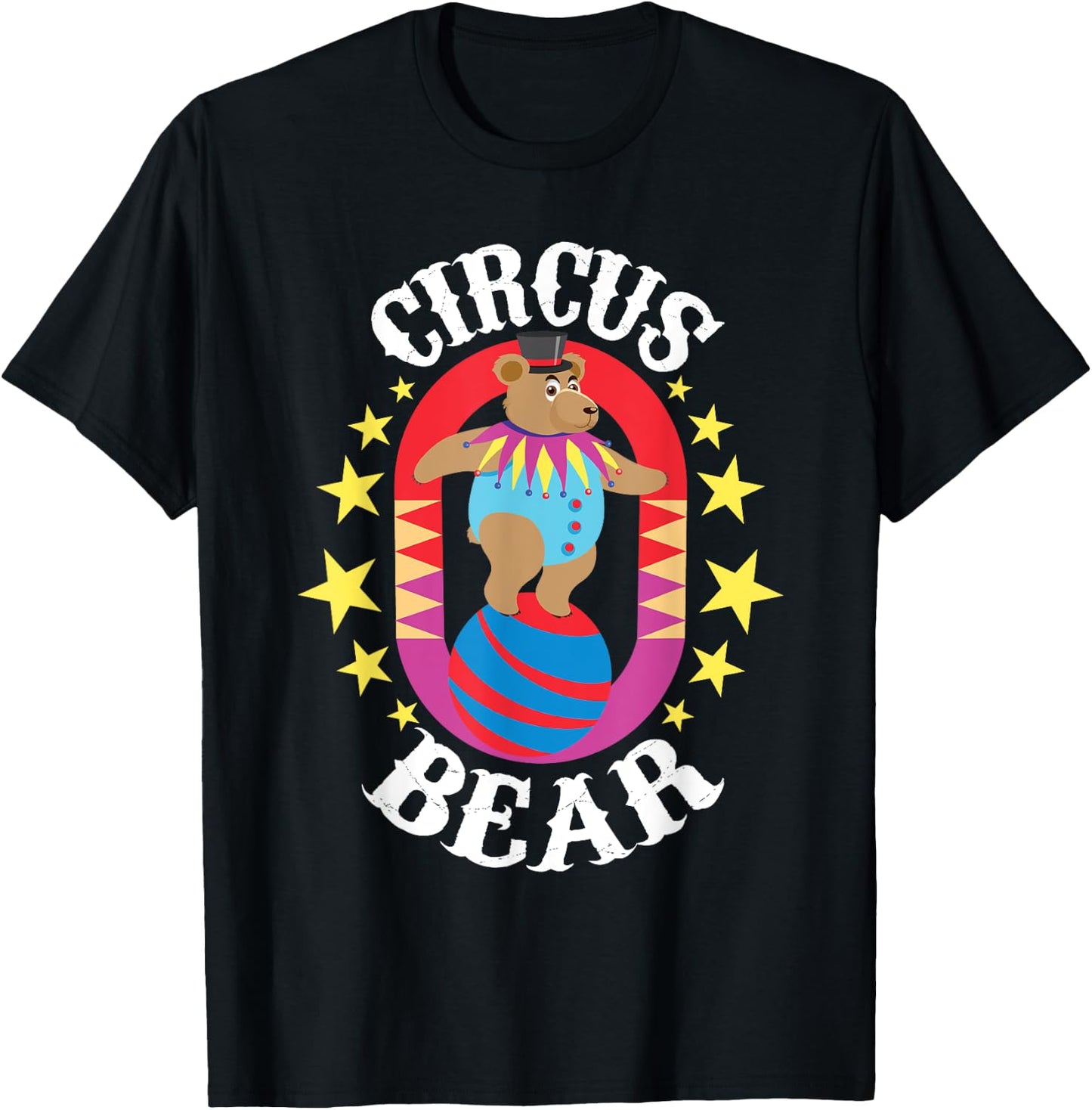 Circus Bear - Circus Birthday Party Circus Costume T-Shirt - T-Shirt | Black
