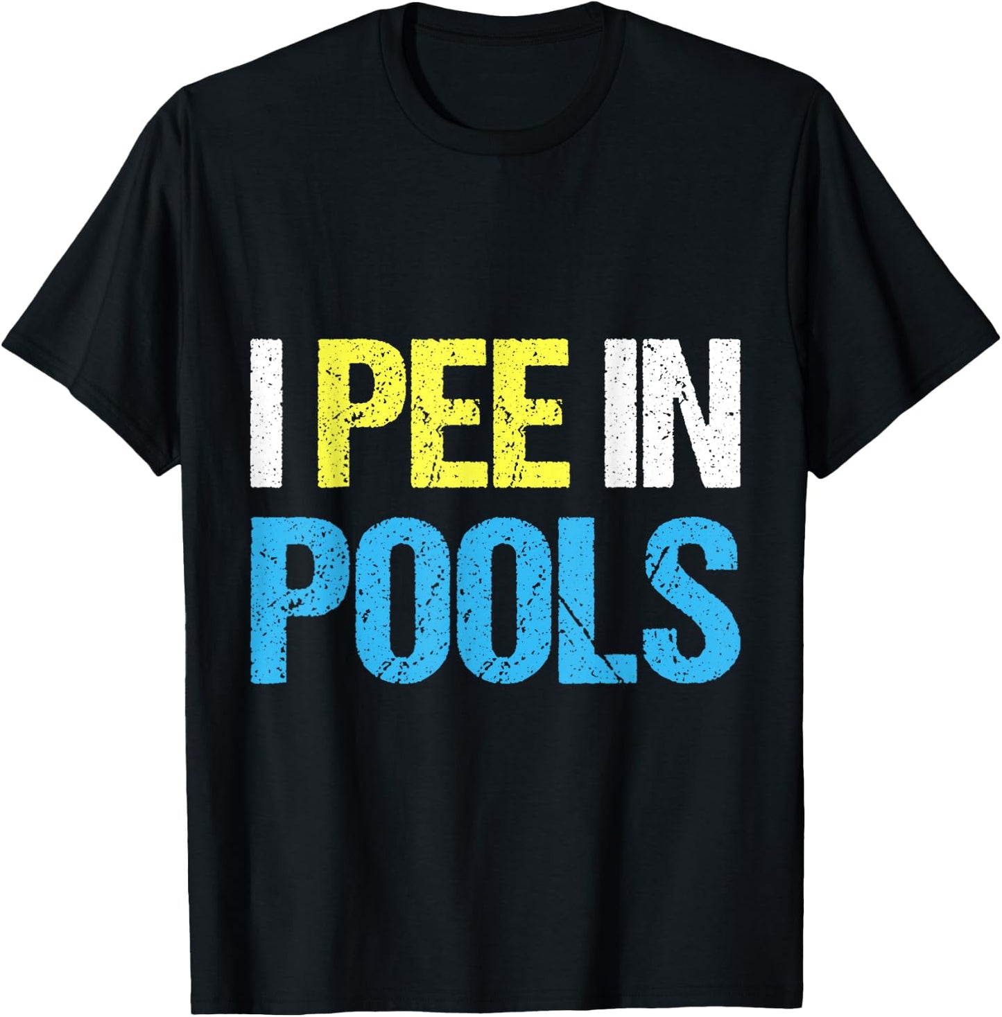 I Pee in Pools I Funny Sarcastic Summer Vacation Pool Women T-Shirt - T-Shirt | Black