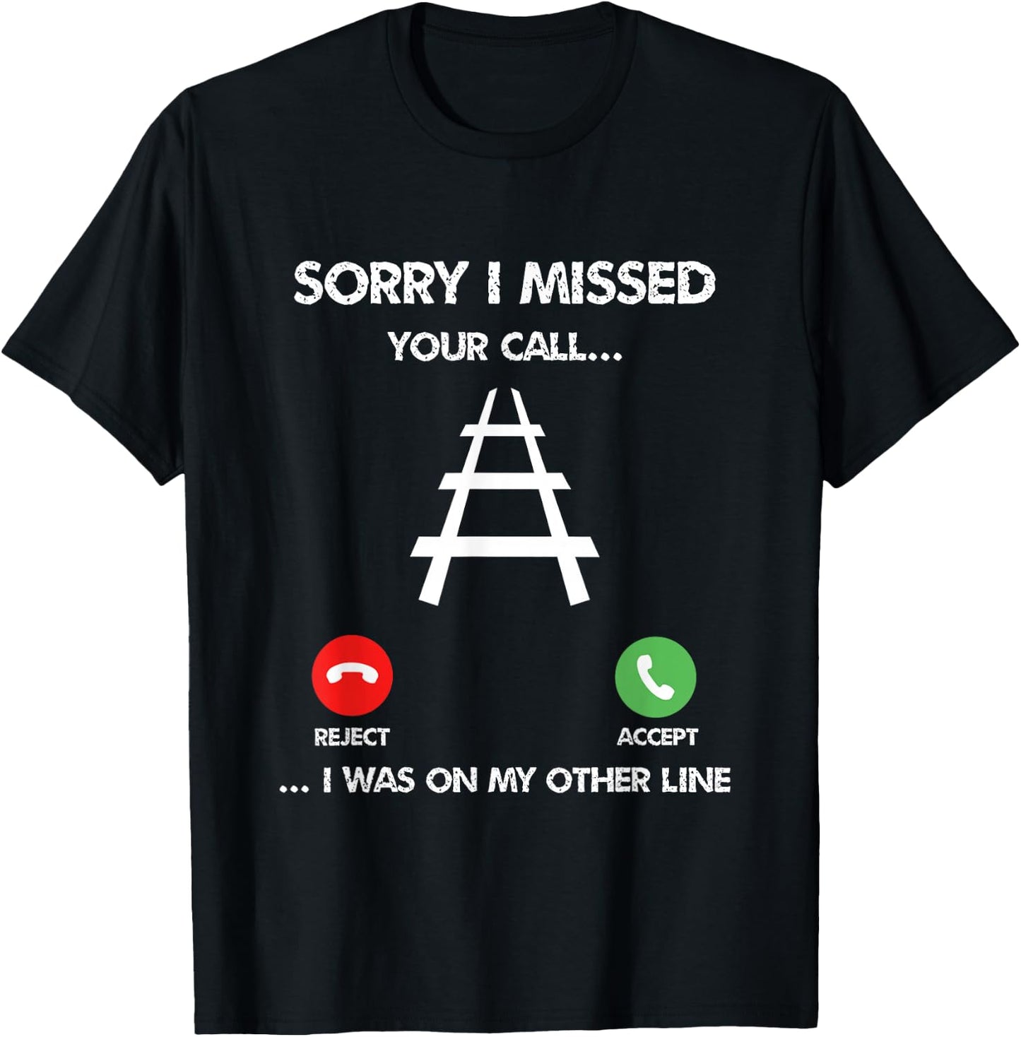 Railroad train Missed Calling & model railroad Funny T-Shirt - T-Shirt | Black