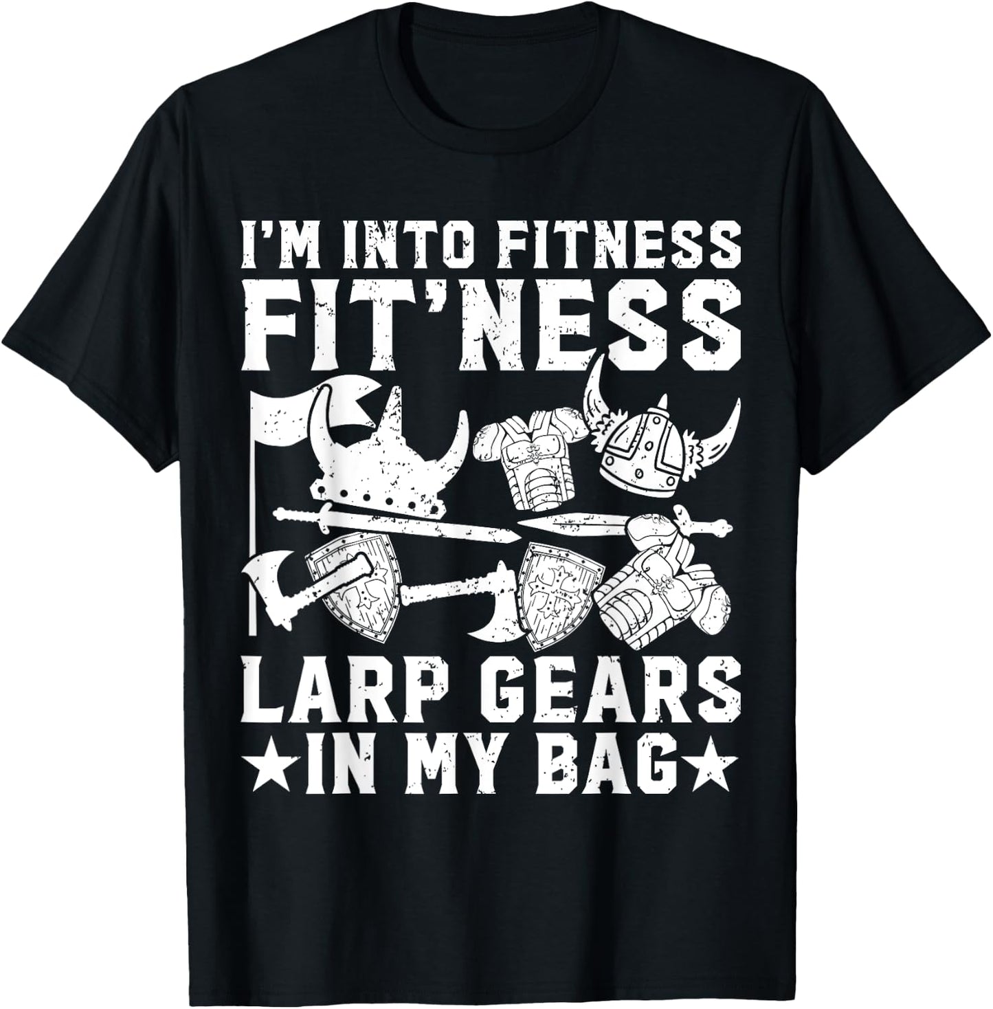 Larping I'm Into Fitness LARP Gears IN My Bag Funny Larper T-Shirt - T-Shirt | Black