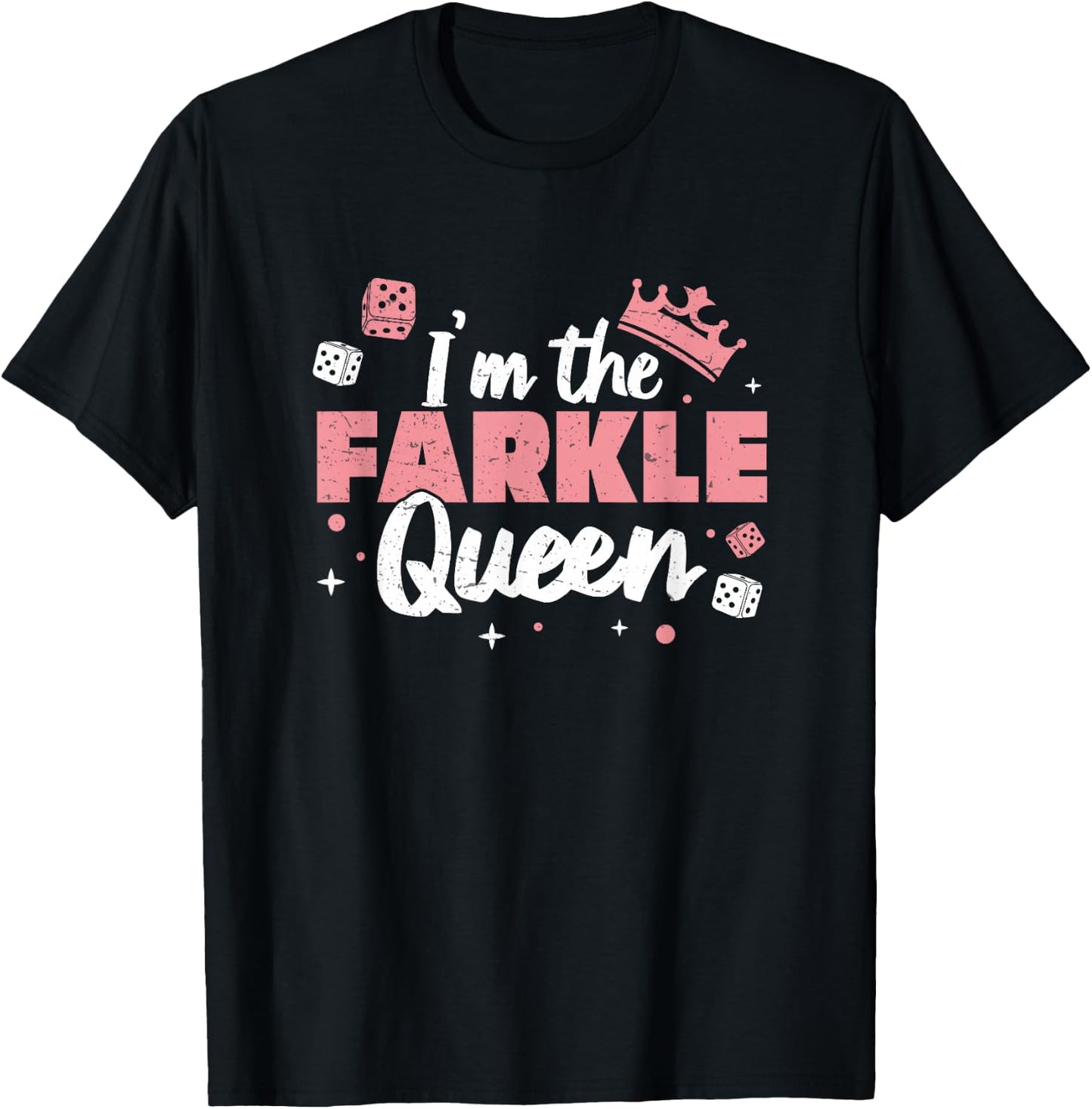 Funny I'm The Farkle Queen A Farkle Game Lover Farkle Player T-Shirt - T-Shirt | Black