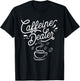 Caffeine Dealer - Espresso Coffee Bar Lover Barista T-Shirt - T-Shirt | Black