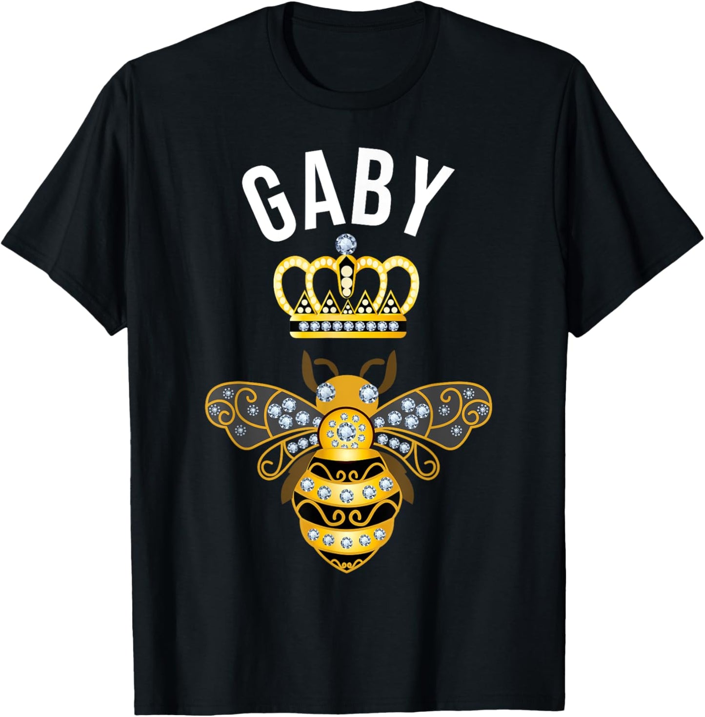 Gaby Name Gaby Birthday Gifts Queen Crown Bee Gaby T-Shirt - T-Shirt | Black
