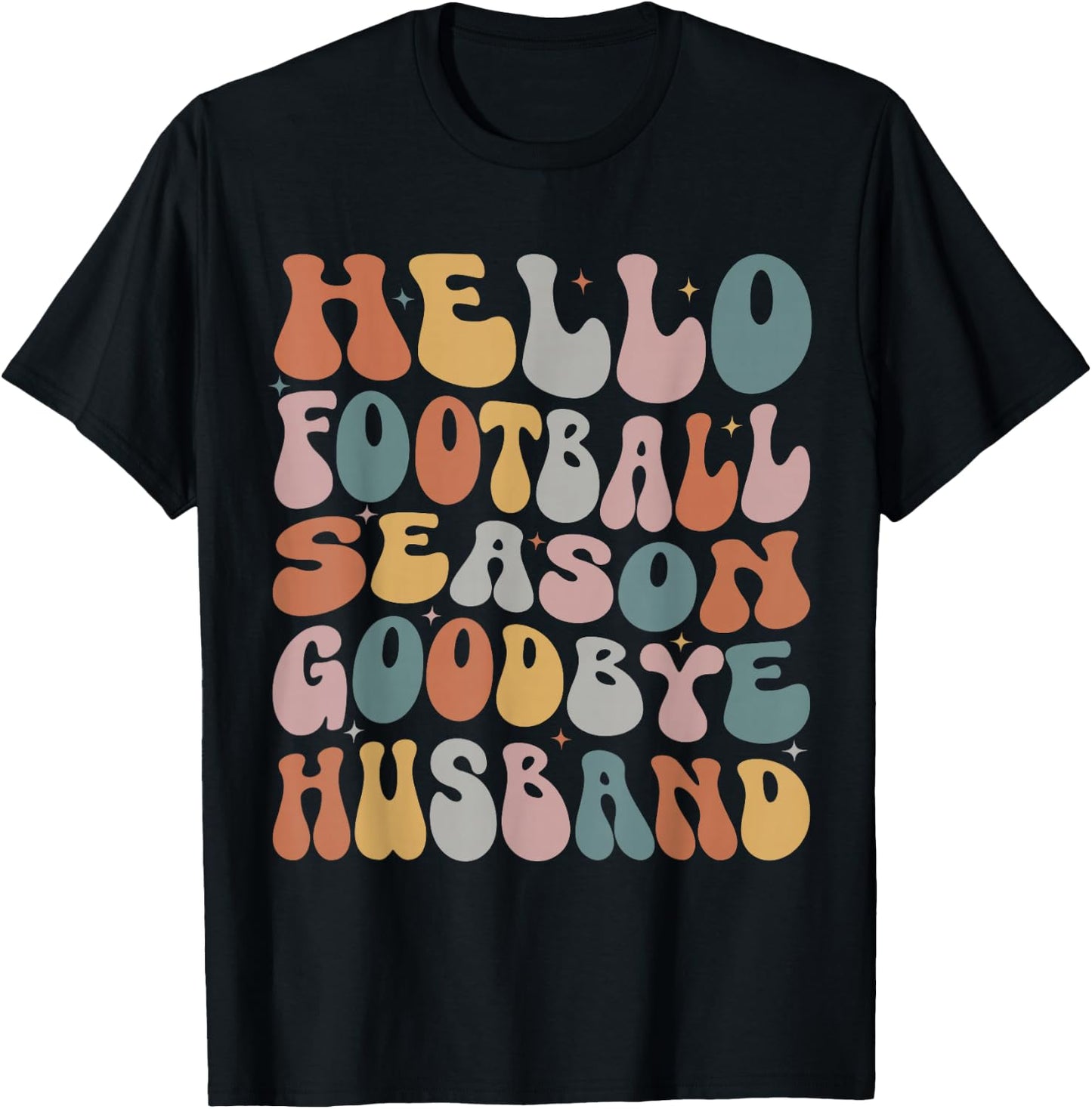Hello Football Season Goodbye Husband Coach's Wife Football T-Shirt - T-Shirt | Black