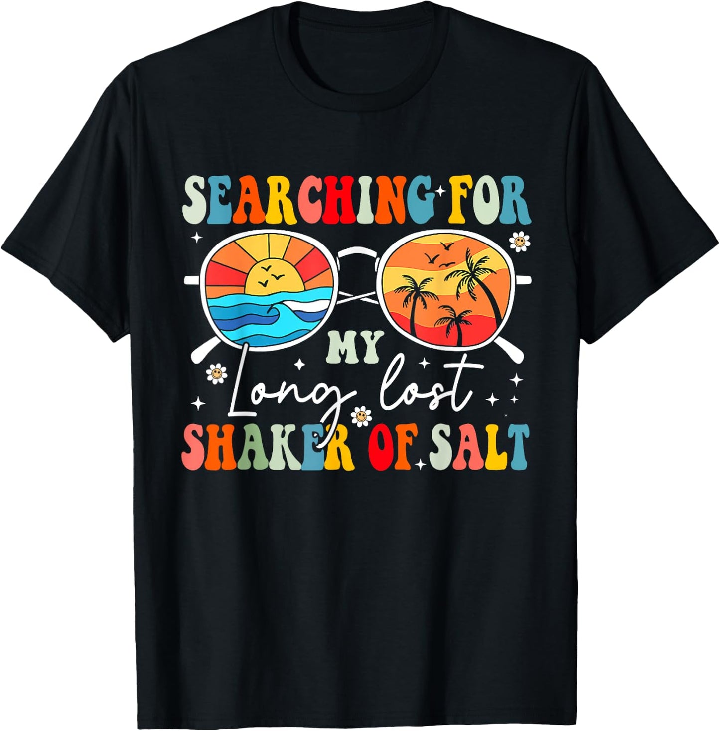 Searching For My Long Lost Shaker Of Salt Funny Shaker T-Shirt - T-Shirt | Black