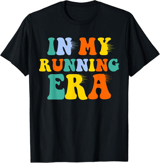 In My Running Era - in My Runner Era T-Shirt - T-Shirt | Black