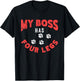 My Boss Has Four Legs | Dog Owner | Puppy Pet Lover Men Women T-Shirt - T-Shirt | Black