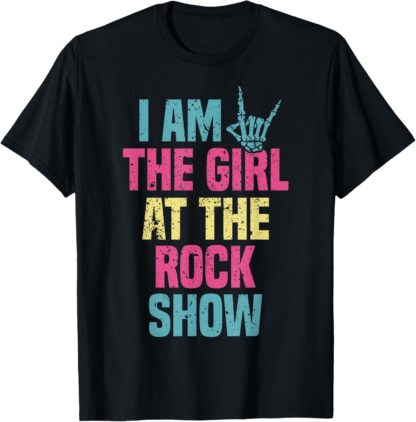 Vintage I Am The Girl At The Rock Show, Rock Music Lover T-Shirt - T-Shirt | Black