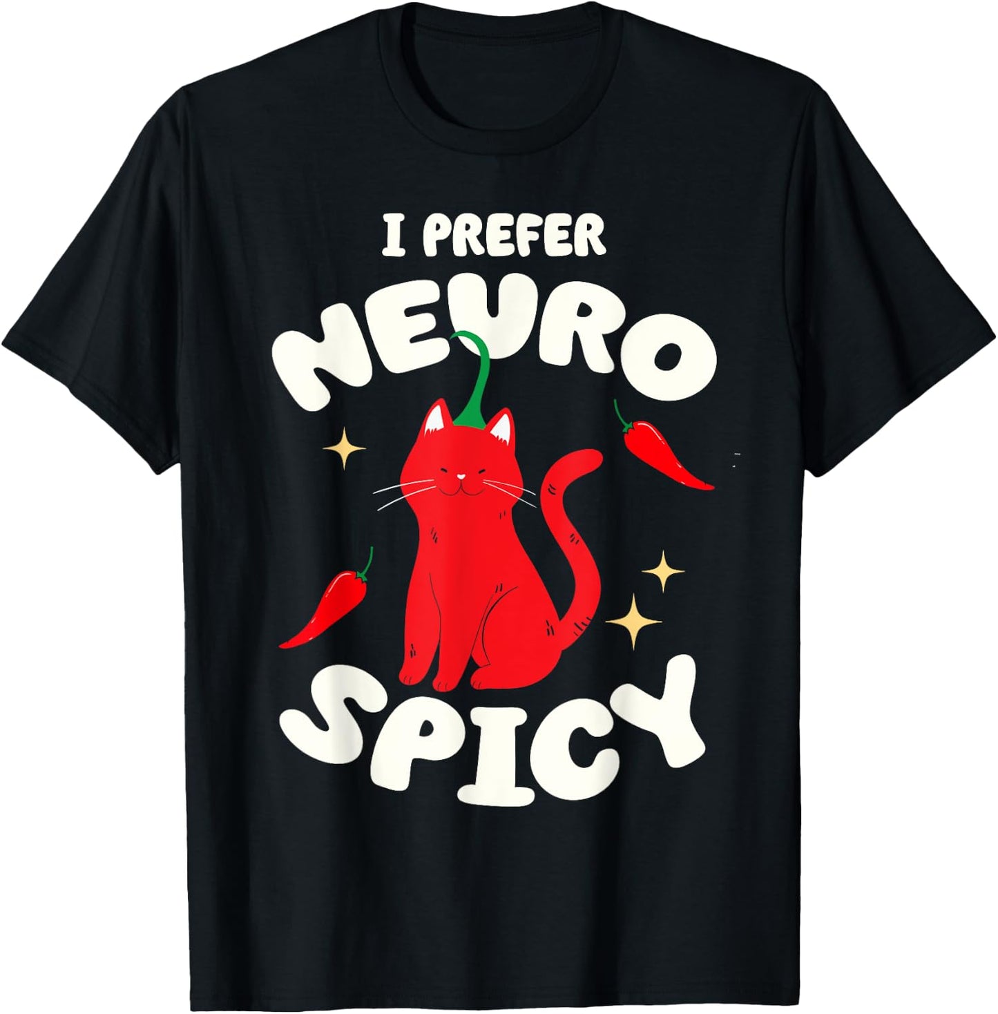 I Prefer Neurospicy Funny Neurodivergent ADHD ASD Cat Lover Women Kids T-Shirt - T-Shirt | Black