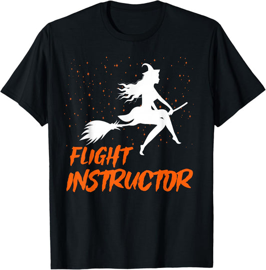 Flight Instructor Witch Riding Broomstick Halloween Costume T-Shirt - T-Shirt | Black
