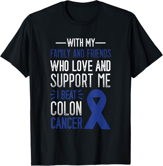 I Beat Colon Cancer Colorectal Cancer Colon Cancer Awareness T-Shirt - T-Shirt | Black