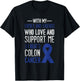I Beat Colon Cancer Colorectal Cancer Colon Cancer Awareness T-Shirt - T-Shirt | Black