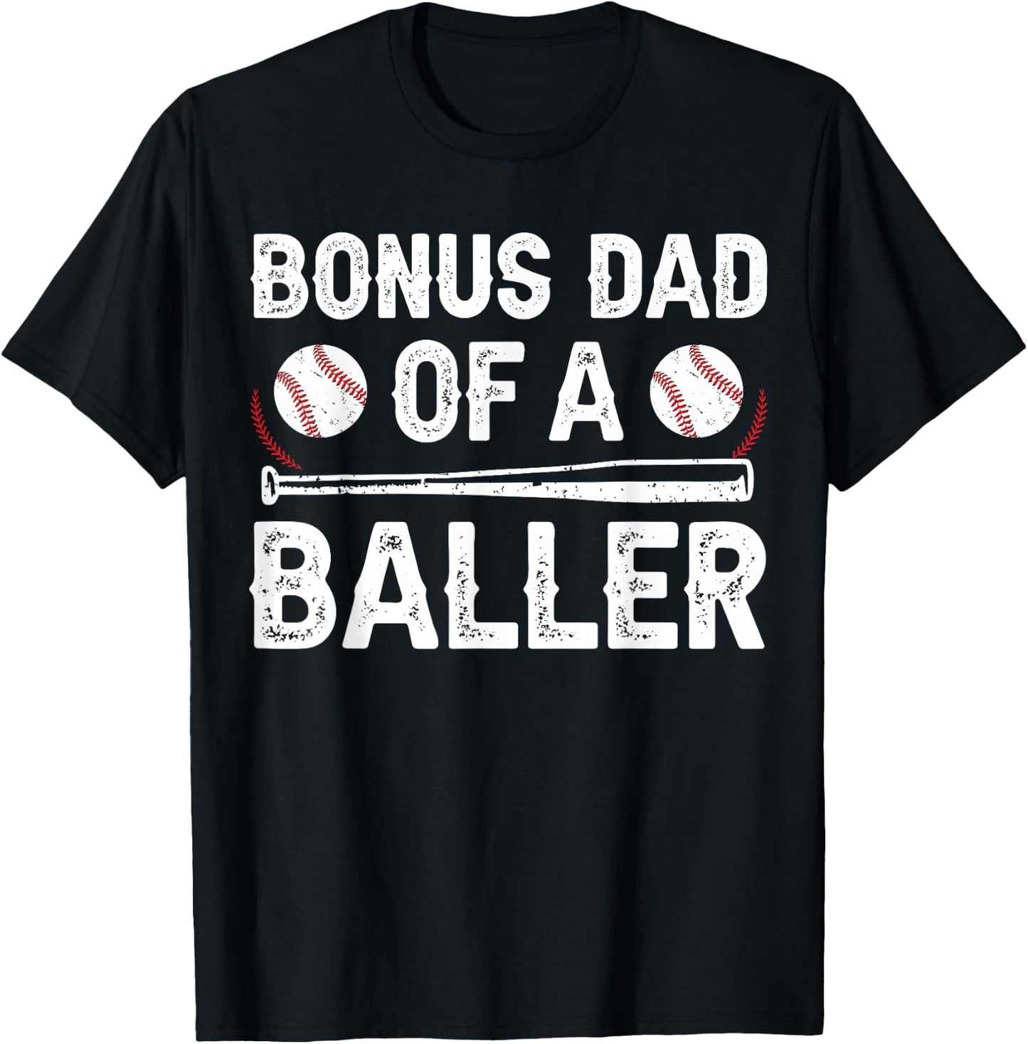 Bonus Dad Of A Baller Baseball Bonus Dad Baseball Step Dad T-Shirt - T-Shirt | Black