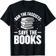 Ban The Fascists Save The Books Funny Book Lover Worm Nerd T-Shirt - T-Shirt | Black
