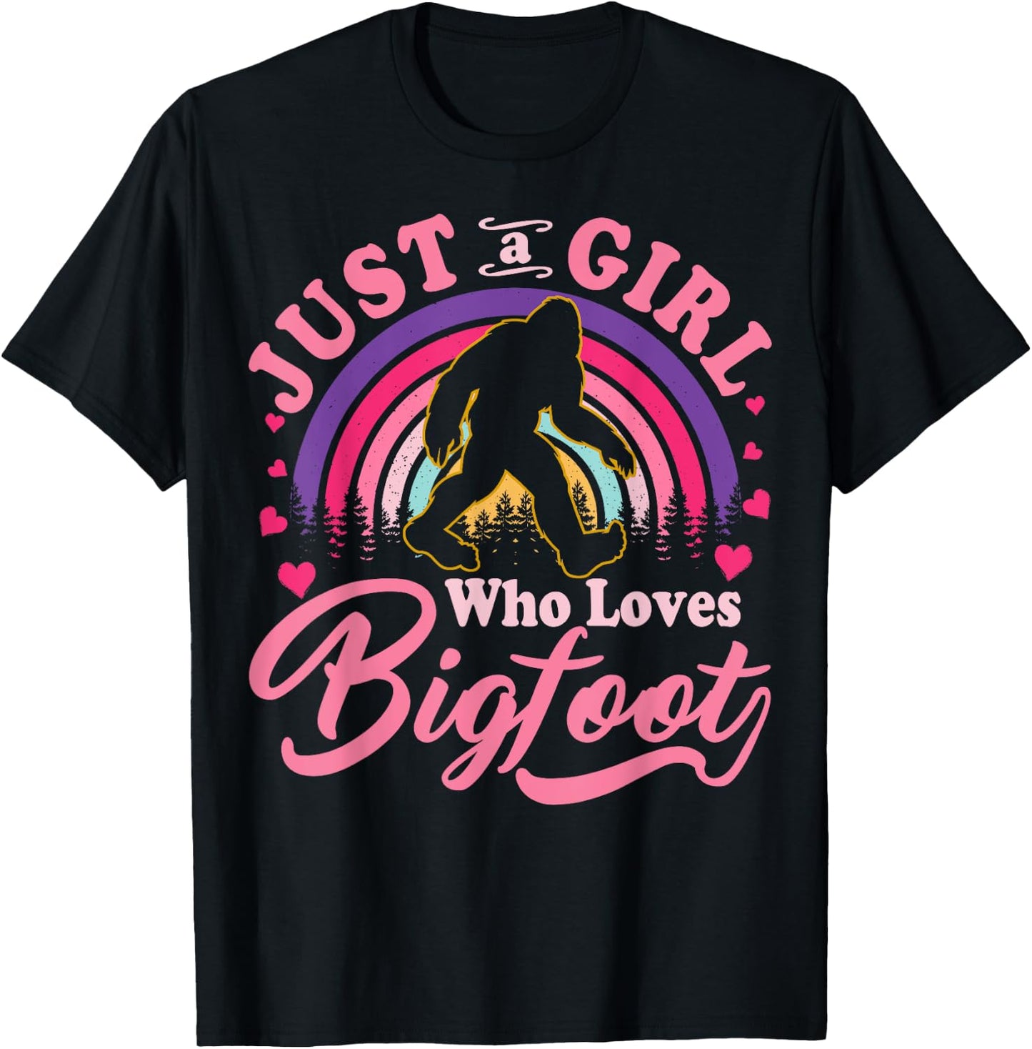 Just A Girl Who Loves Bigfoot Sasquatch Gifts For Teen Girls T-Shirt - T-Shirt | Black