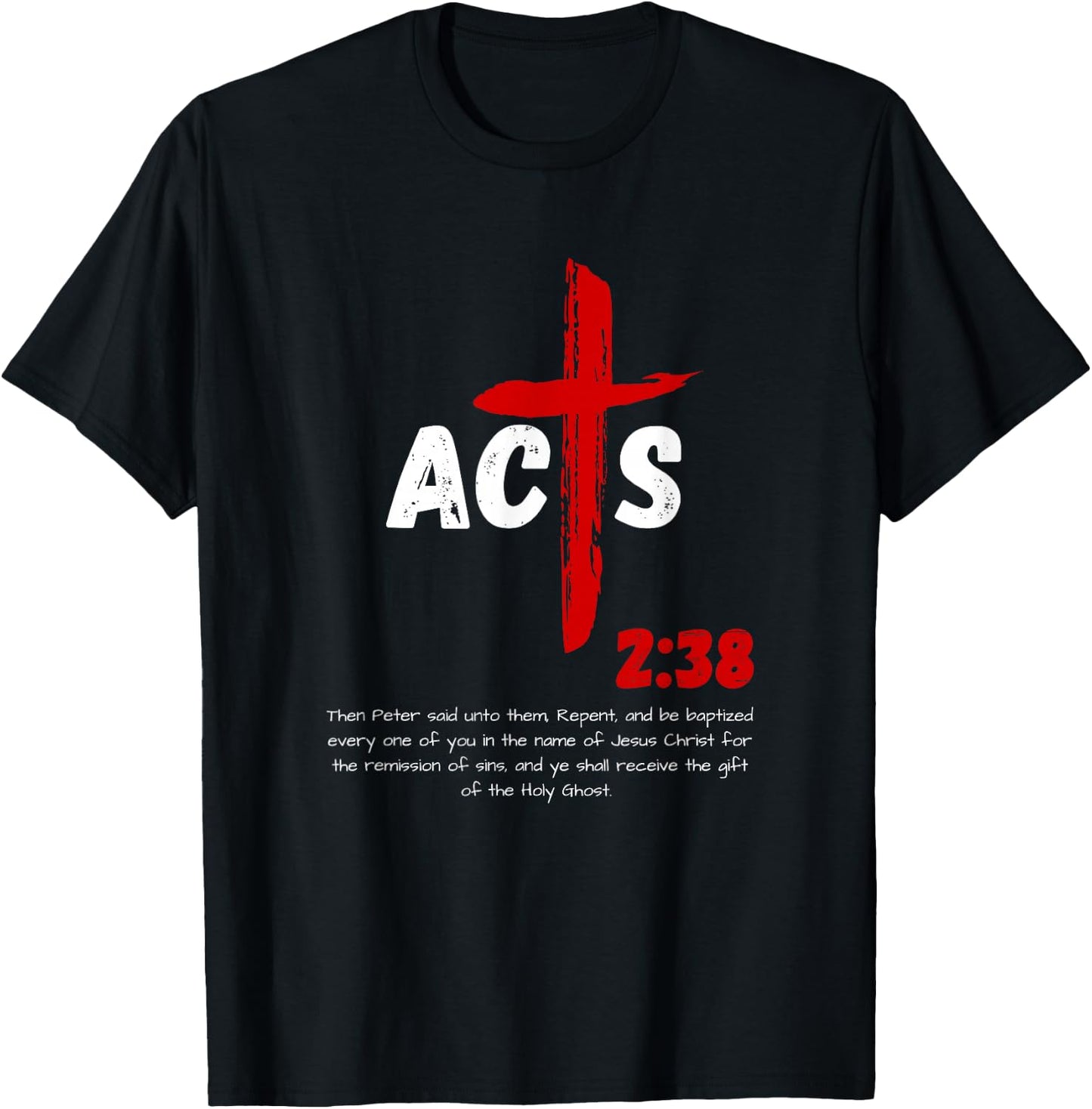 Acts 2:38 Baptized in Jesus Name Cross Pentecostal Apostolic T-Shirt - T-Shirt | Black