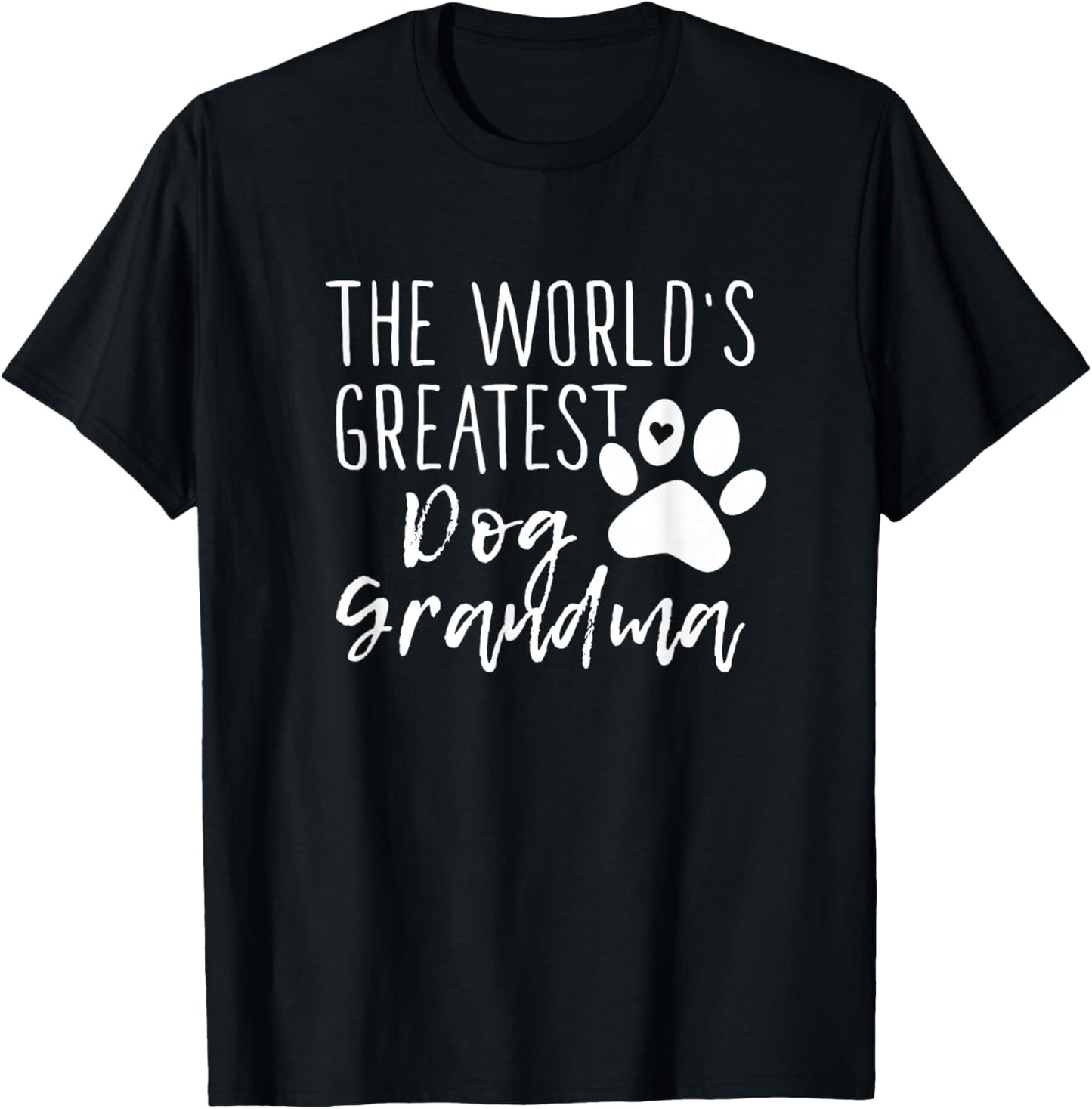 The World's Greatest Dog Grandma - Cute Dog Owner T-Shirt - T-Shirt | Black
