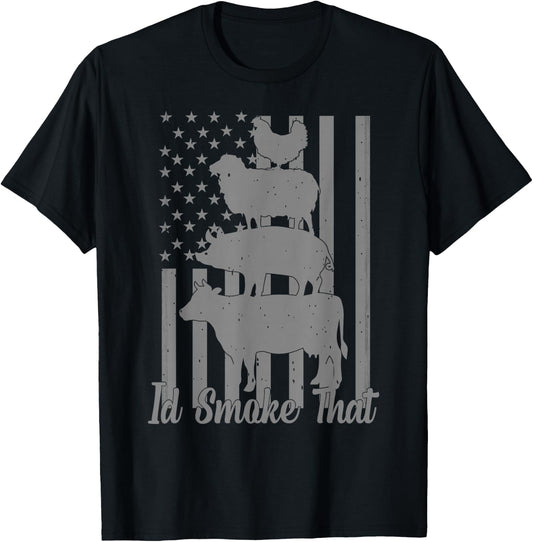 Id Smoke That Funny Grilling I'd Smoke That US Flag 4th July T-Shirt - T-Shirt | Black