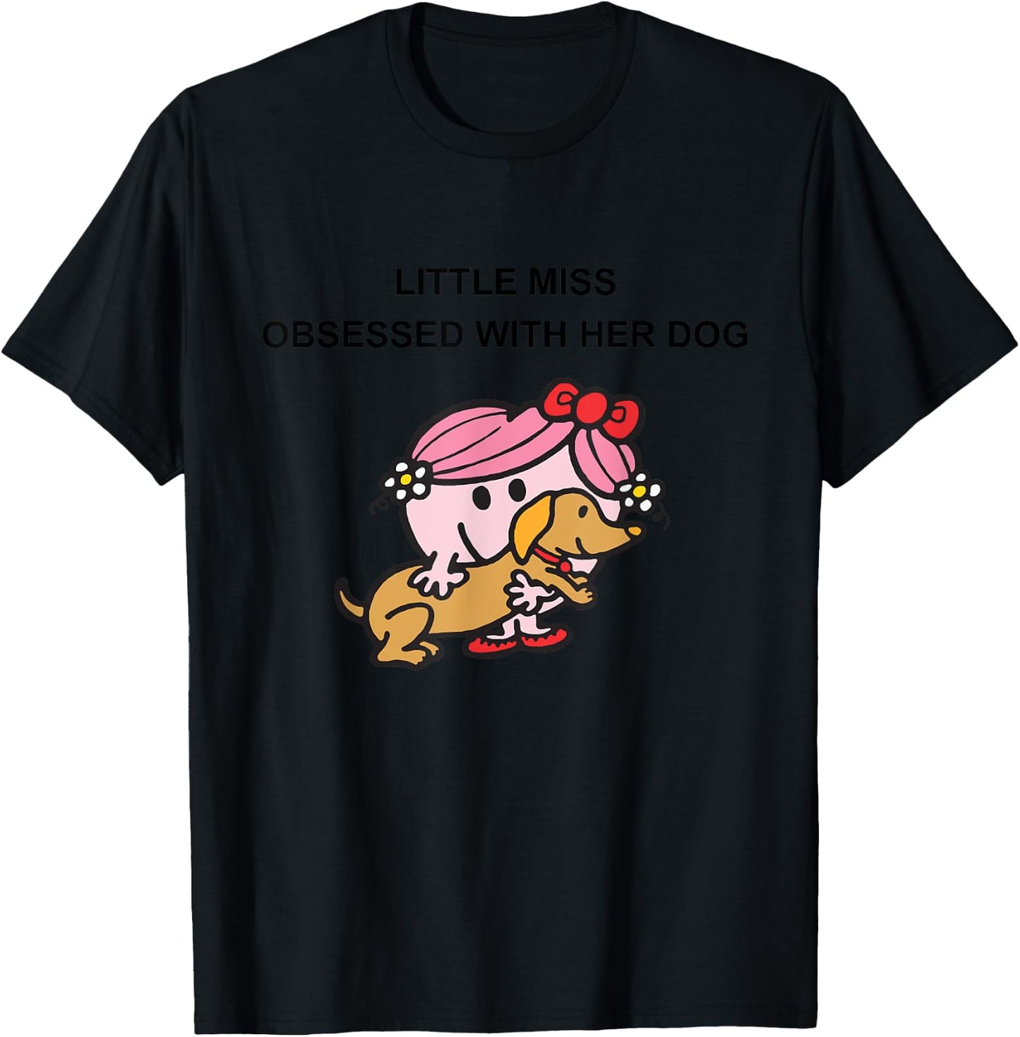 Little Miss Obsessed With Her Dog Funny Design T-Shirt - T-Shirt | Black