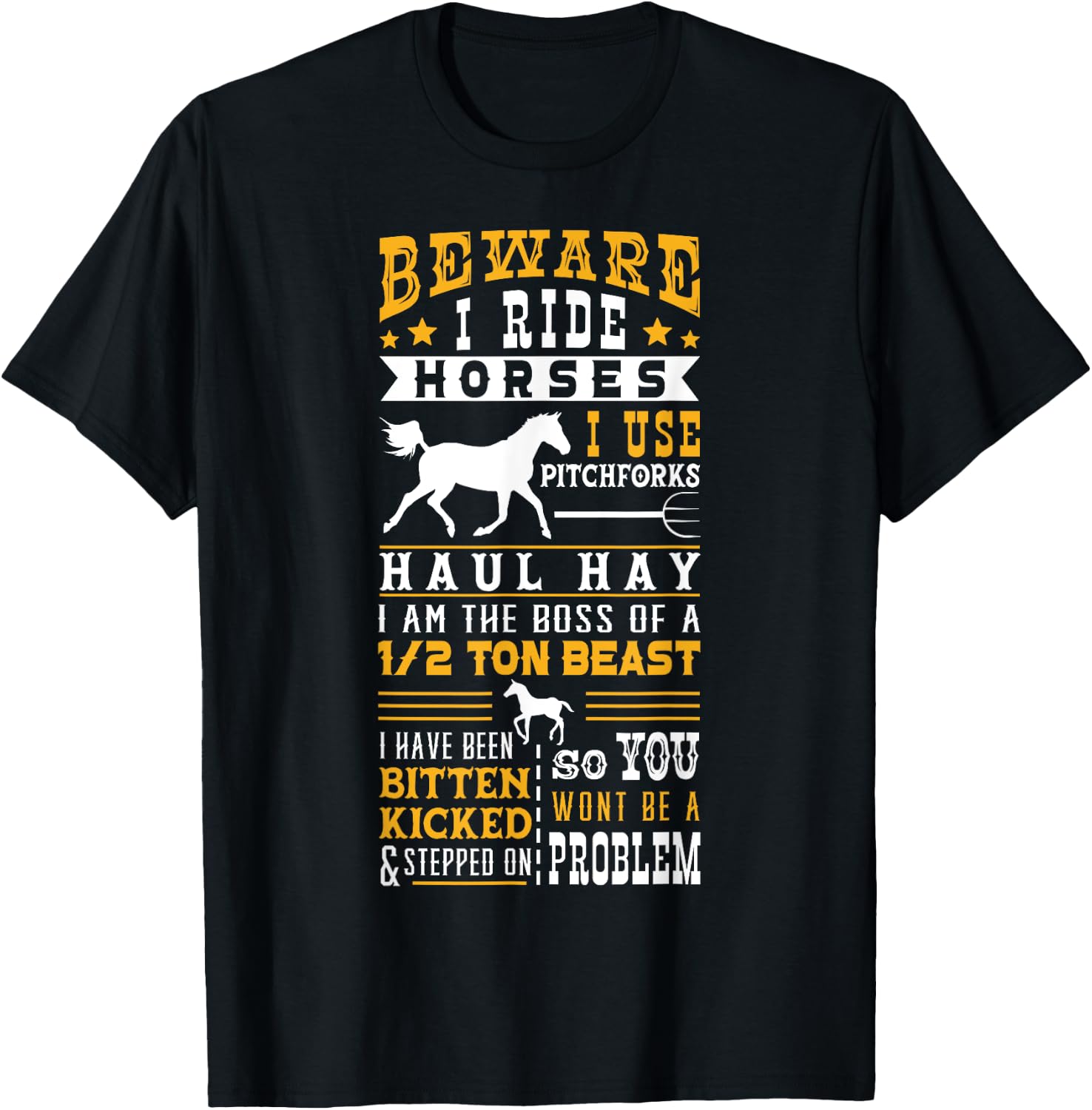 Horse Lover Equestrian Riding Beware I Ride Horses T-Shirt - T-Shirt | Black