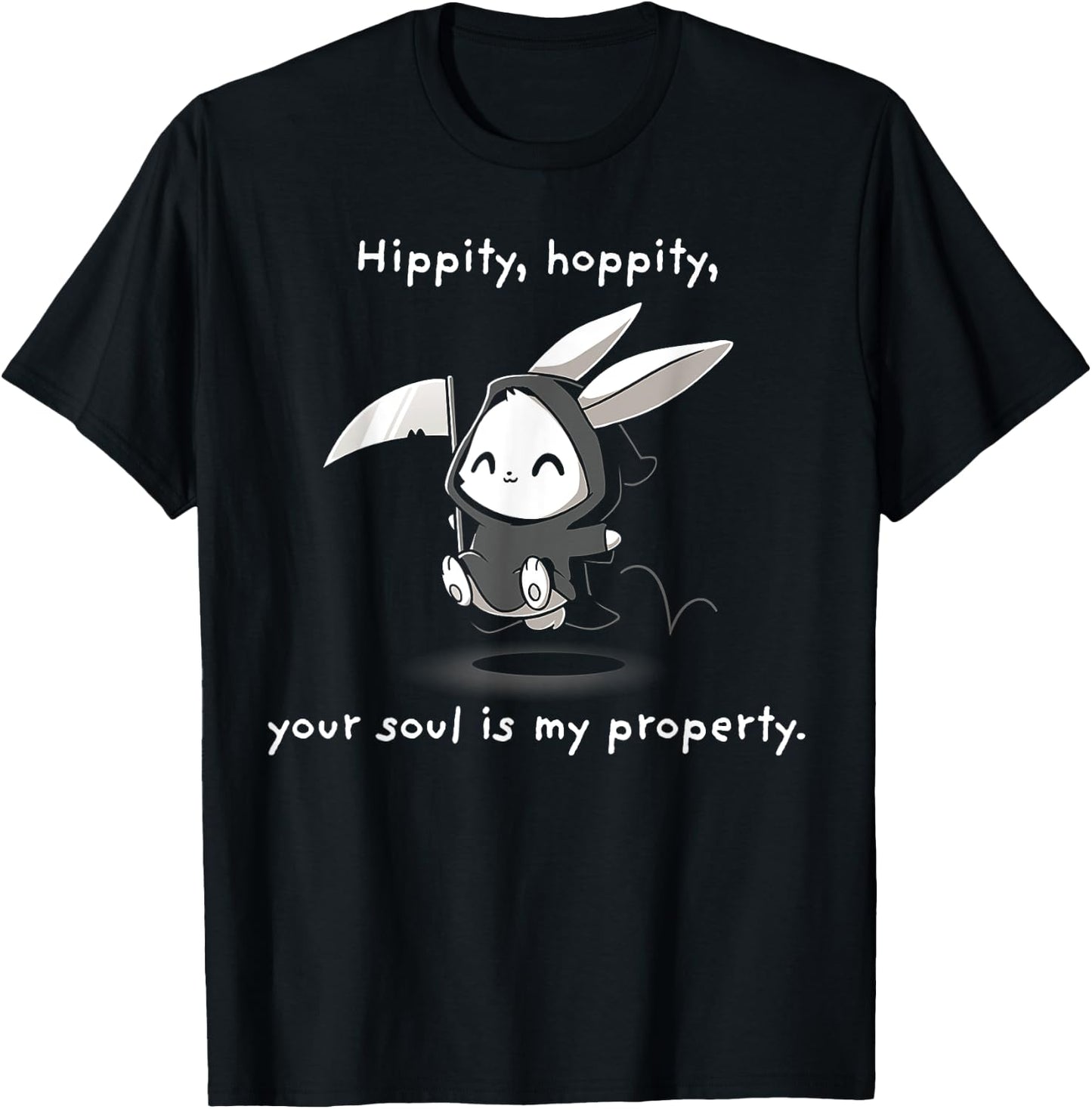 Hippity Hoppity Your Soul is My Property T-Shirt - T-Shirt | Black