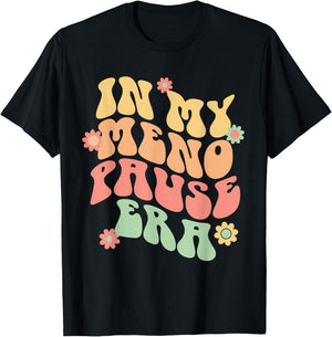 In My Menopause Era funny for 50th Birthday T-Shirt - T-Shirt | Black