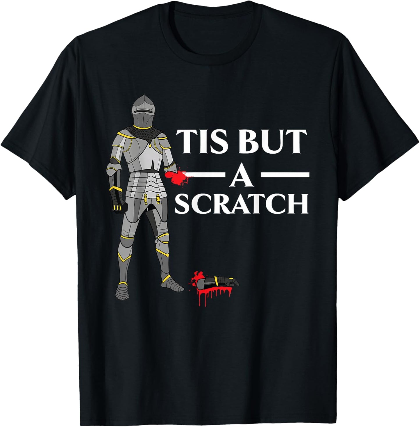 Tis But A Scratch Knight Lover Knighthood Warrior T-Shirt - T-Shirt | Black