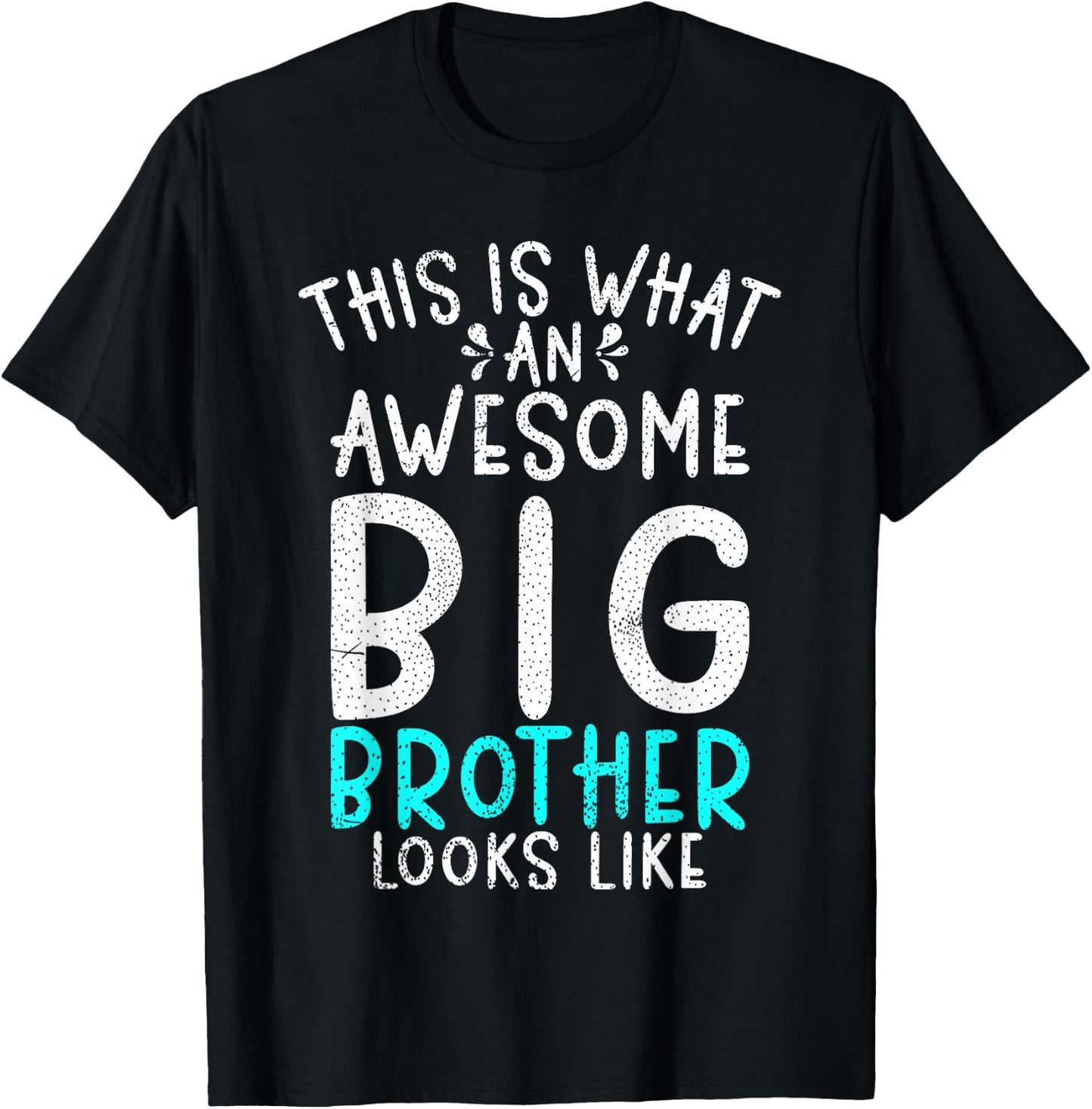 This is what an awesome Big Brother looks like Big Brother T-Shirt - T-Shirt | Black