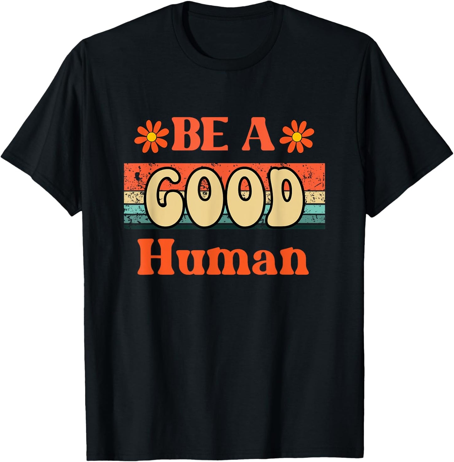 Vintage Be Kind Kindness Be A Good Human Kindness T-Shirt - T-Shirt | Black