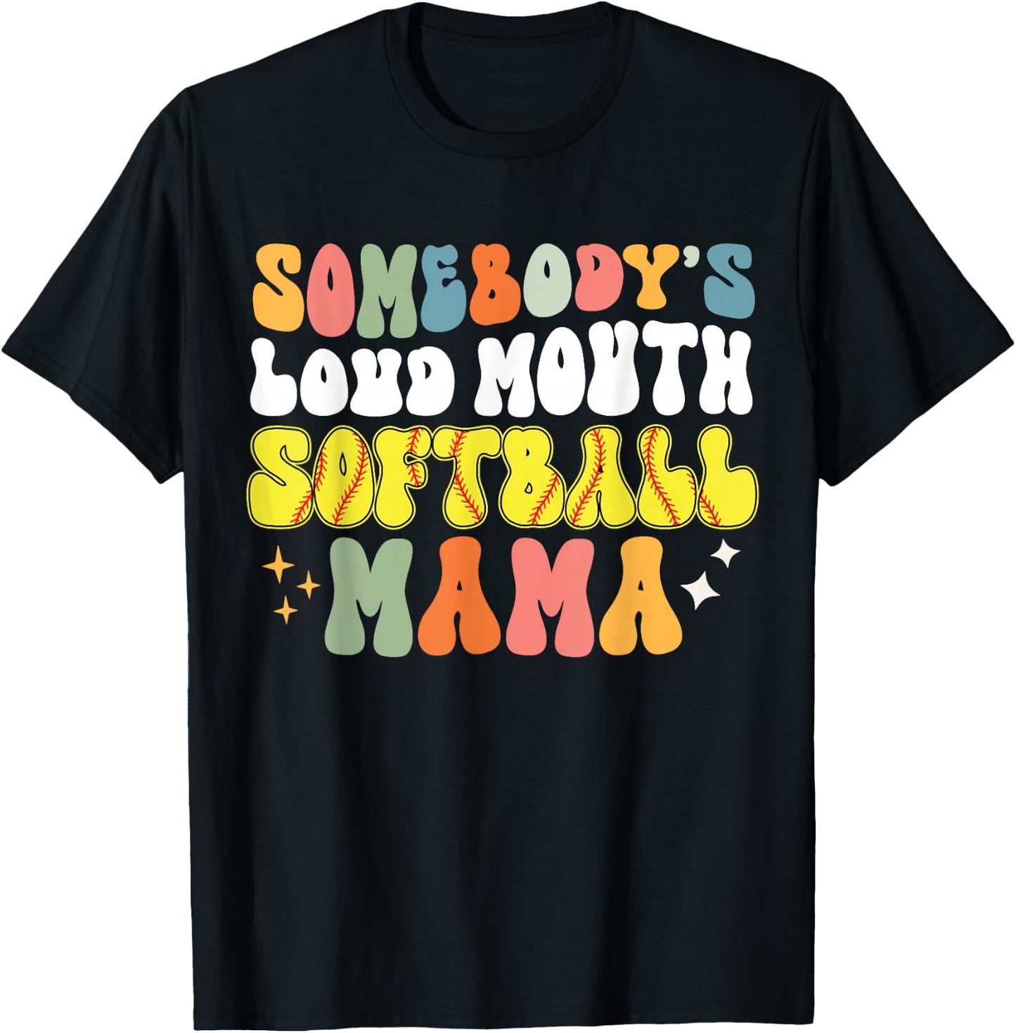 Somebody's Loud Mouth Softball Mama Funny Softball Mom T-Shirt - T-Shirt | Black
