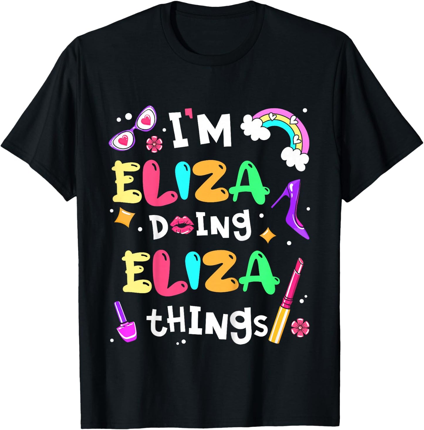 I'm Eliza Doing Eliza Things Cute Girls Personalized Name T-Shirt - T-Shirt | Black