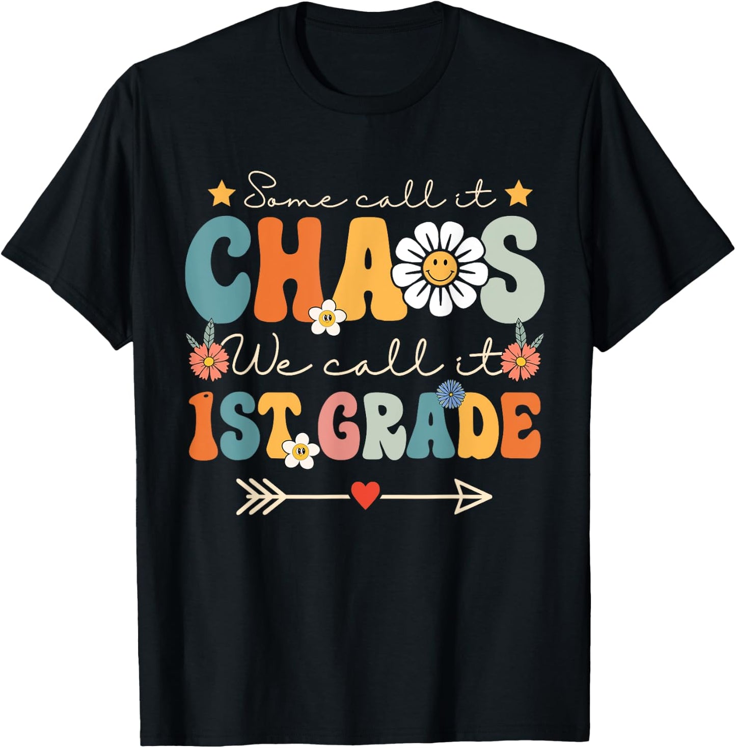 Some Call It Chaos We Call It 1st Grade First Grade Teachers Women Kids T-Shirt - T-Shirt | Black