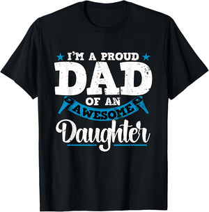 I'm a Proud Dad Of An Awesome Daughter Fathers Day T-Shirt - T-Shirt | Black
