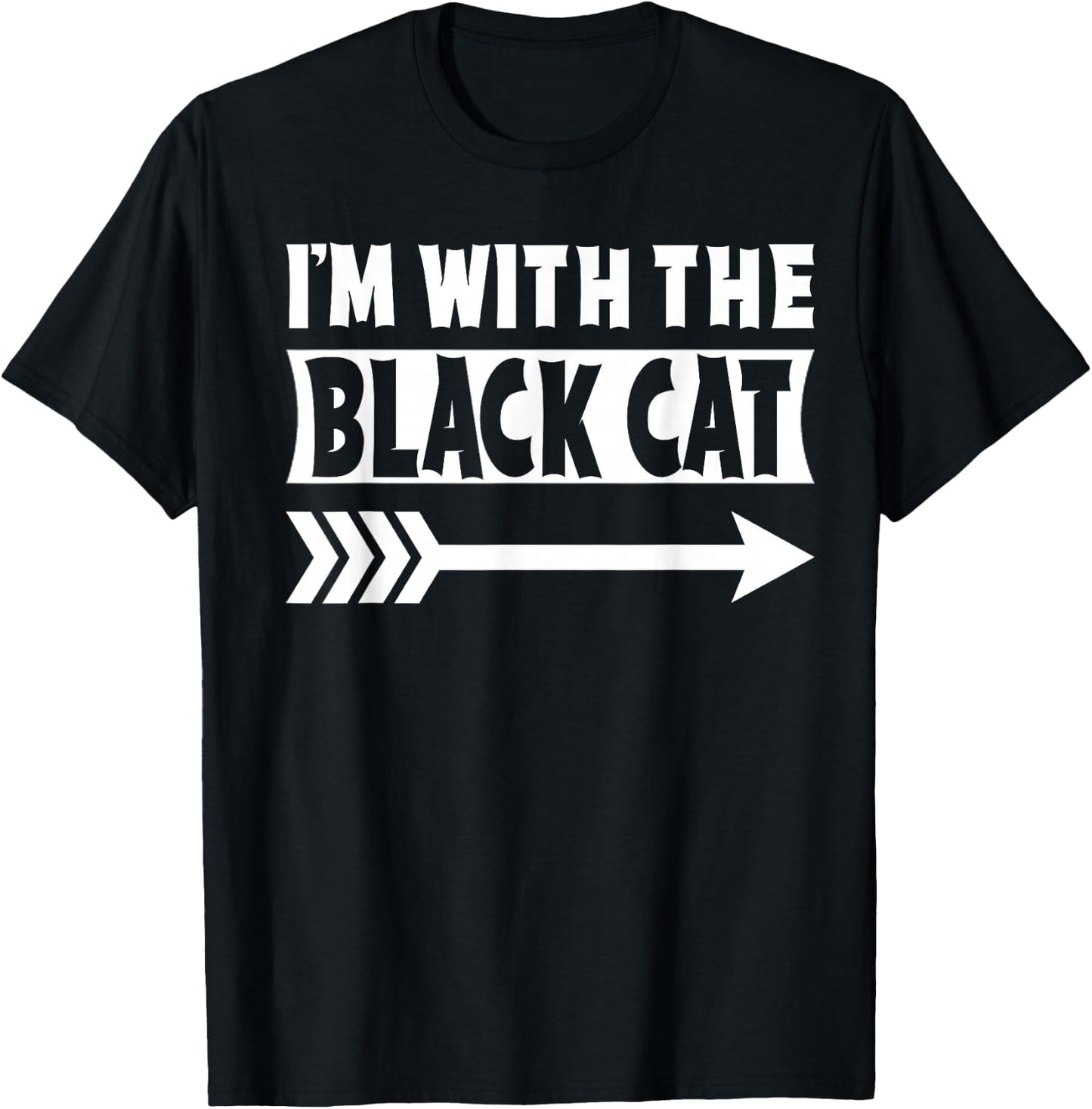 I'm With The Black Cat Halloween Costume Black Cat Halloween T-Shirt - T-Shirt | Black