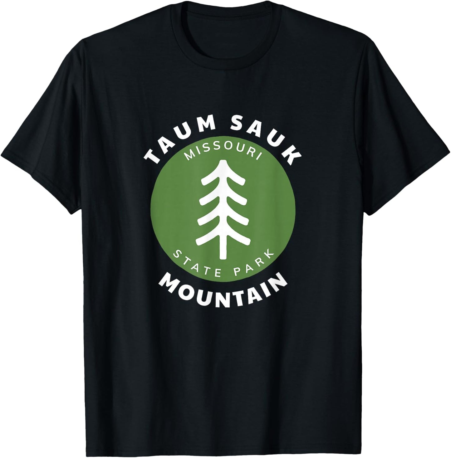 Taum Sauk Mountain State Park Missouri MO Forest Tree Badge T-Shirt - T-Shirt | Black