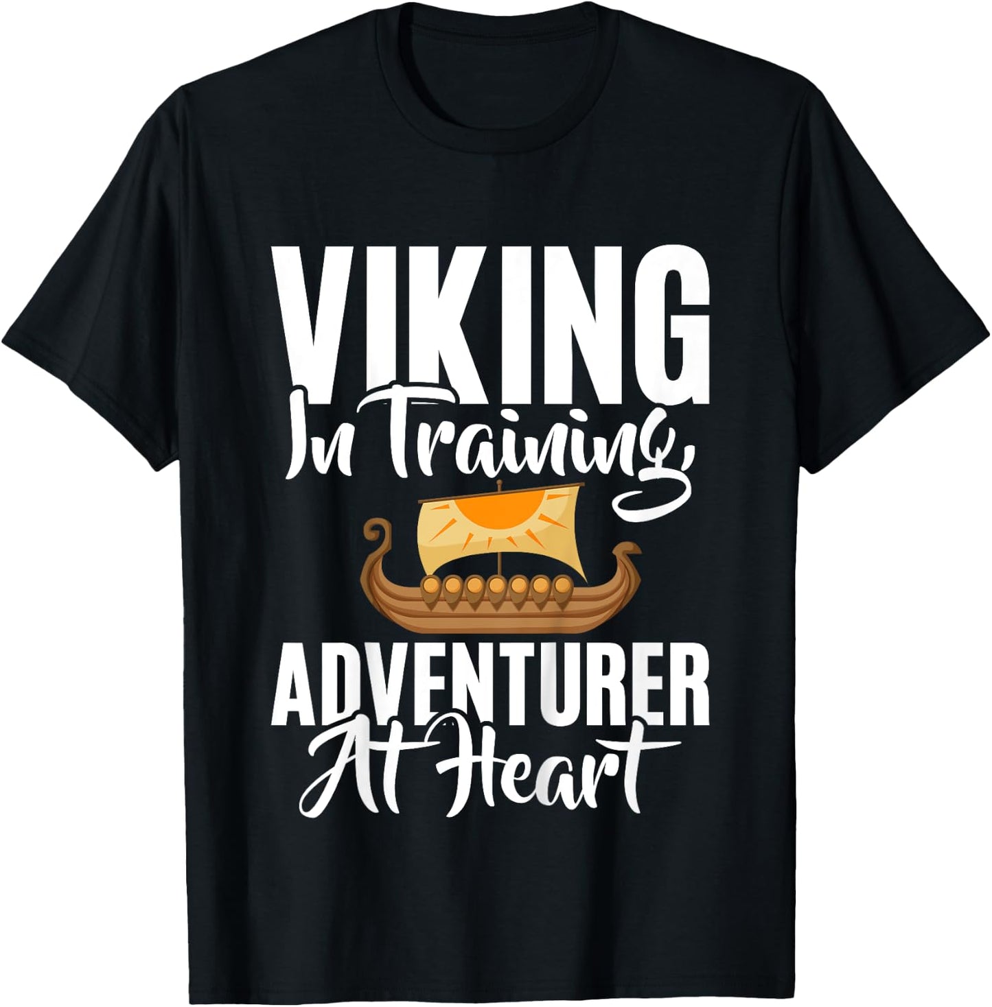 Viking in Training Adventurer at Heart Viking T-Shirt - T-Shirt | Black