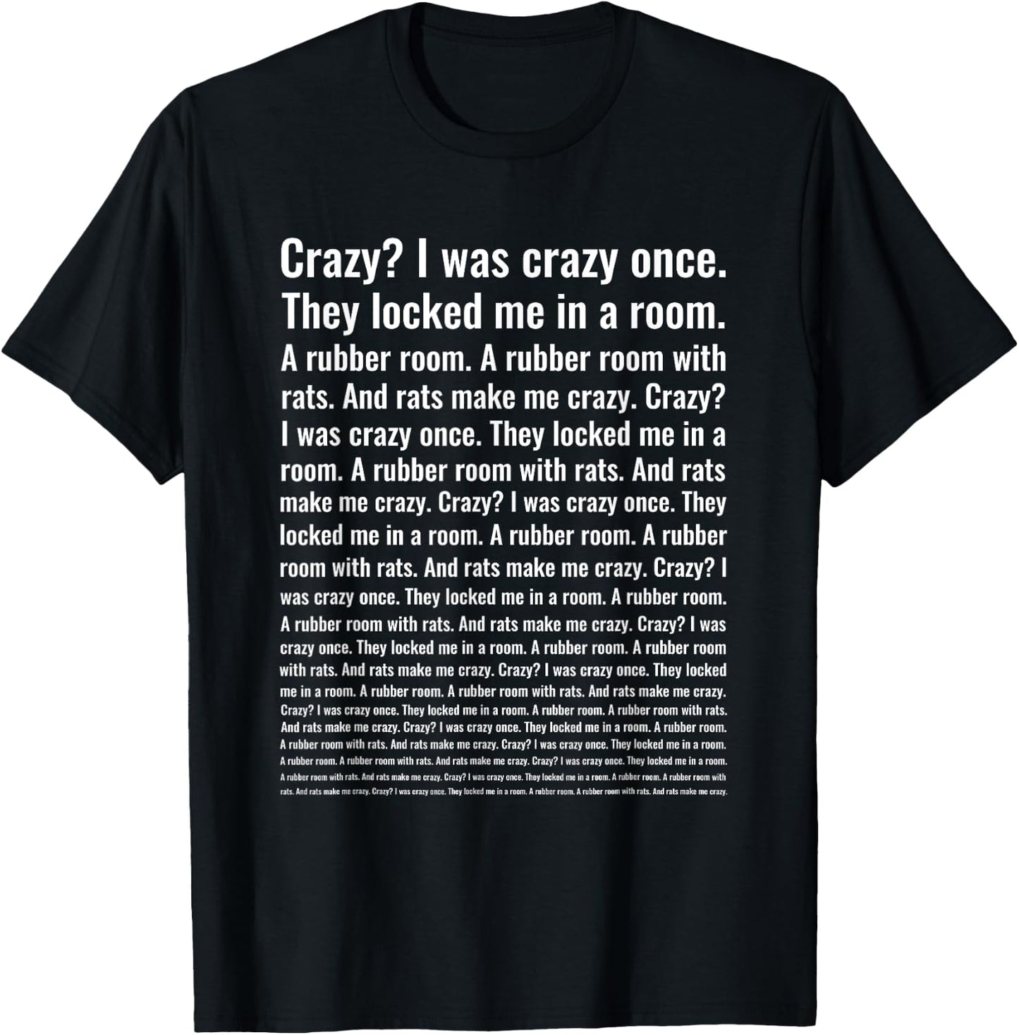 Crazy? I Was Crazy Once. Funny Trending Meme T-Shirt - T-Shirt | Black