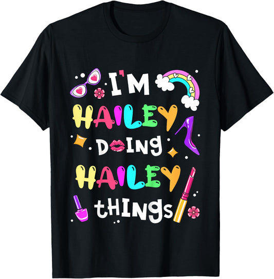 Kids I'm Hailey Doing Hailey Things Cute Girls Personalized Name T-Shirt - T-Shirt | Black