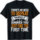 There's No Need To Repeat Yourself I Ignored You Just Fine T-Shirt - T-Shirt | Black