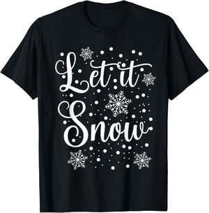 Let it Snow - Funny Christmas Pajamas T-Shirt - T-Shirt | Black