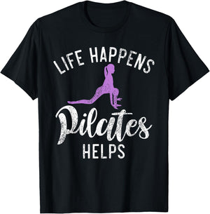 Life Happens Pilates Helps Pilates T-Shirt - T-Shirt | Black