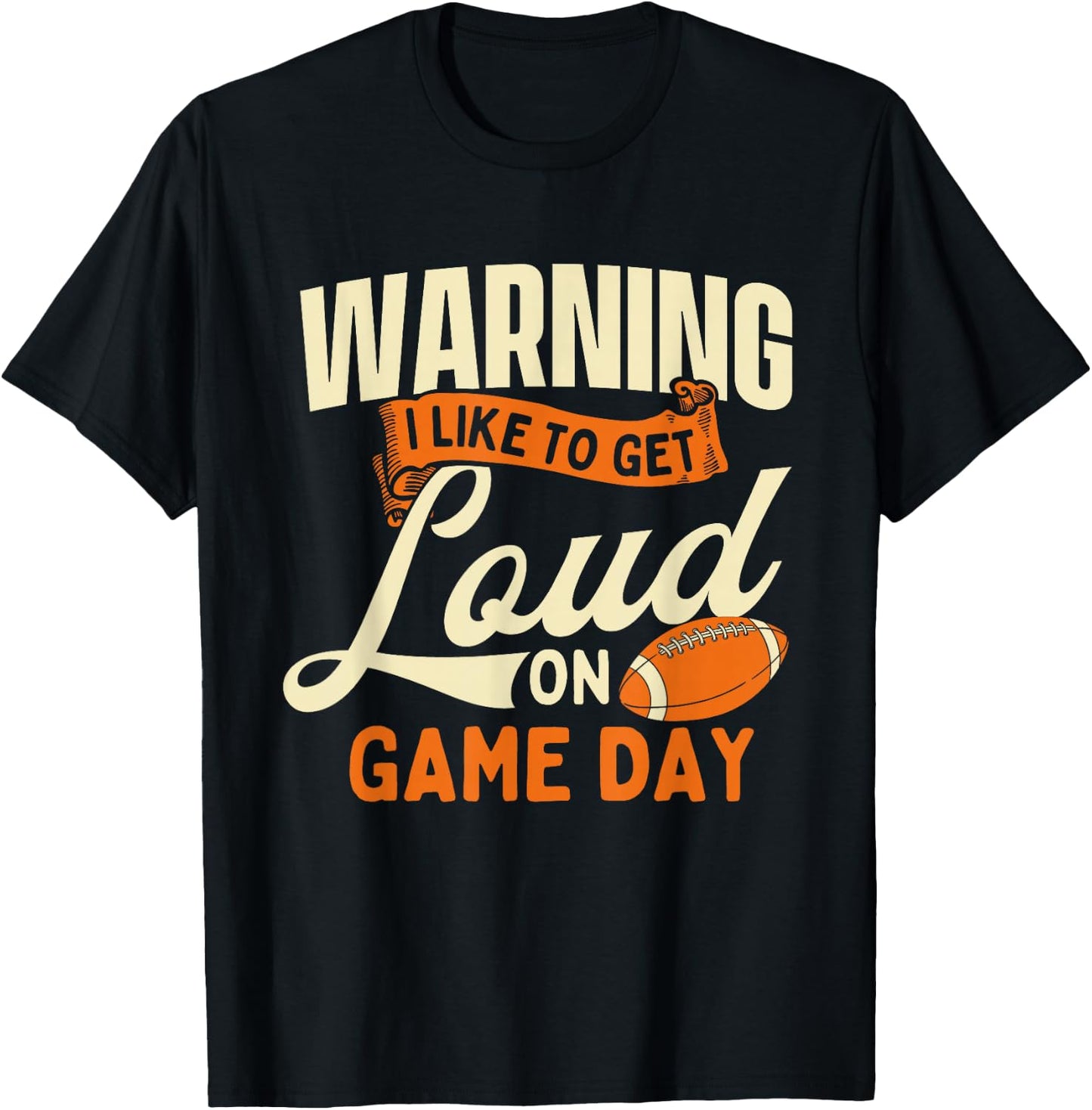 Warning I Like To Get Loud On Game Day - USA Football Player T-Shirt - T-Shirt | Black