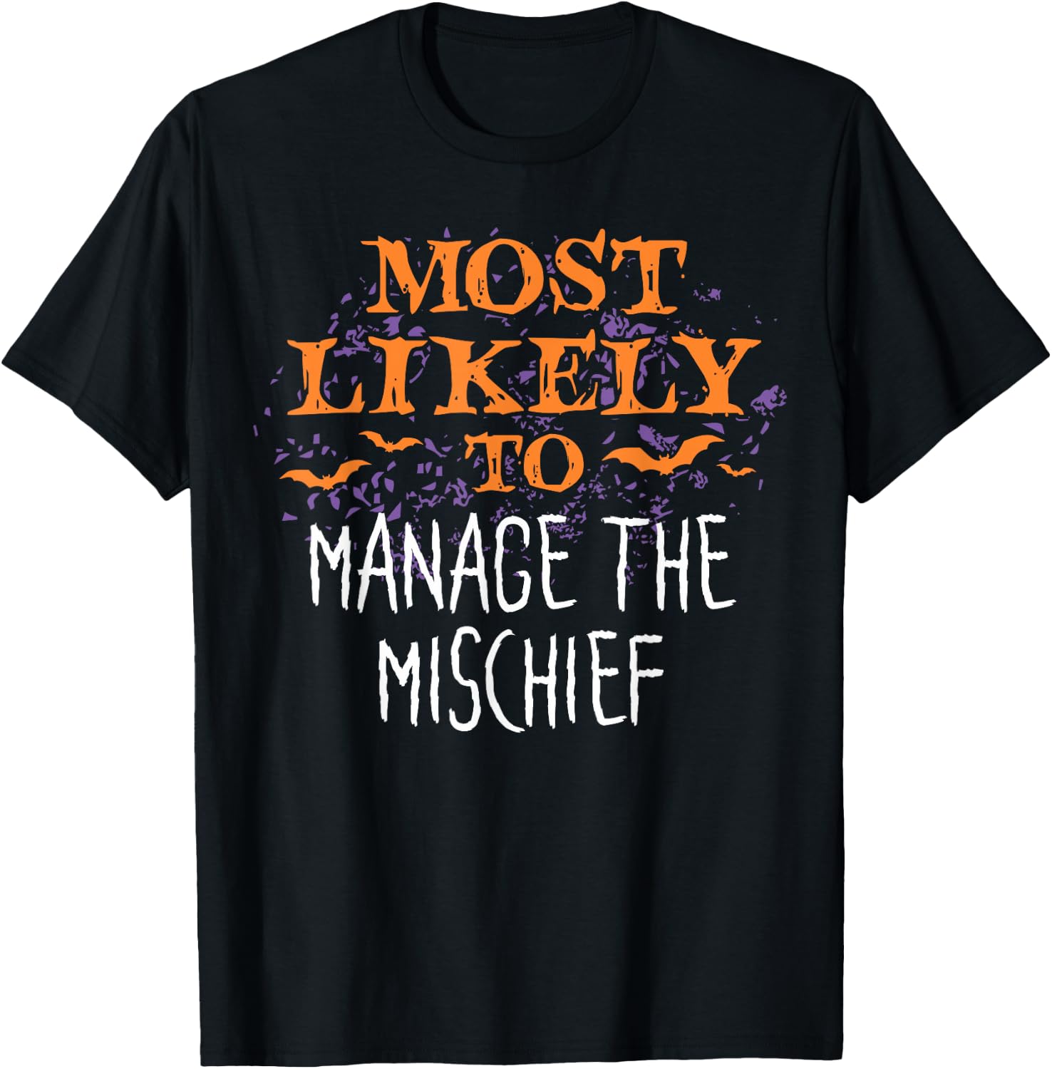 Most Likely To Halloween Manage The Mischief Matching T-Shirt - T-Shirt | Black