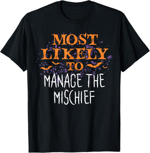 Most Likely To Halloween Manage The Mischief Matching T-Shirt - T-Shirt | Black