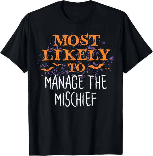 Most Likely To Halloween Manage The Mischief Matching T-Shirt - T-Shirt | Black